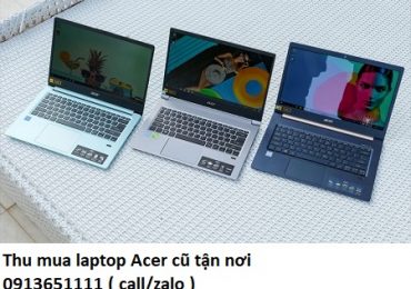 Thu mua laptop Acer cũ tận nơi