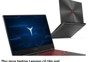 Thu mua laptop Lenovo cũ tận nơi