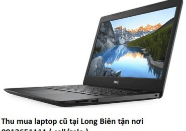 Thu mua laptop cũ tại Long Biên tận nơi
